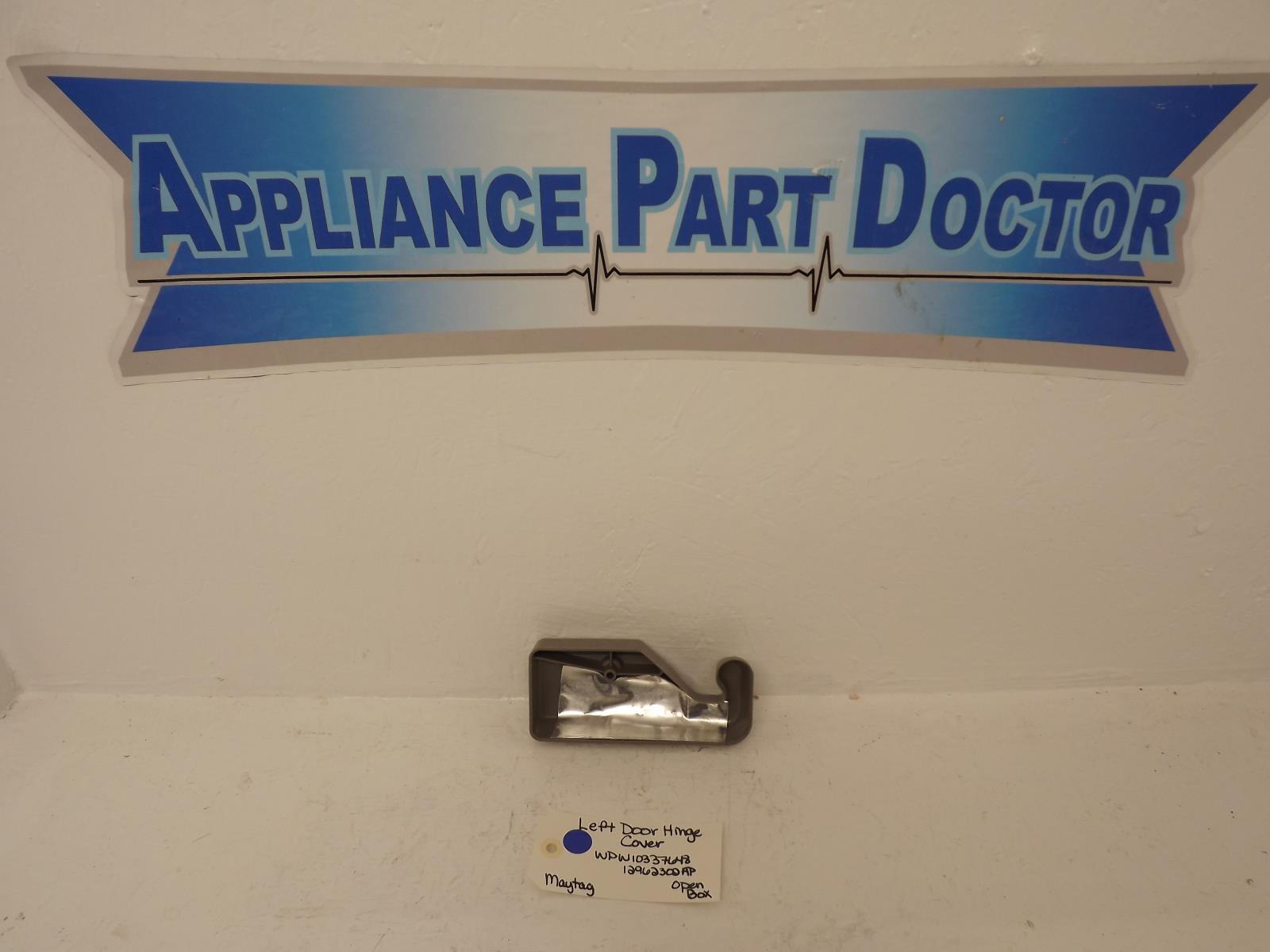 Maytag Refrigerator WPW10337648 12962301AP Left Door Hinge Cover Open Box Maytag Refrigerator WPW10337648 12962301AP Left Door Hinge Cover Open Box